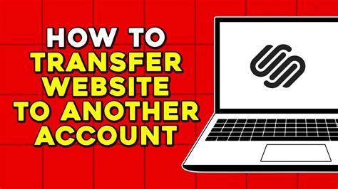 can you transfer a squarespace website to another account